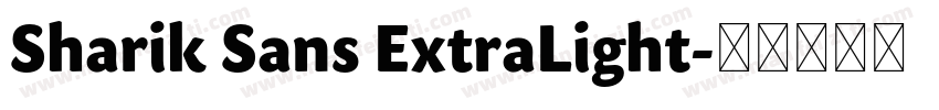 Sharik Sans ExtraLight字体转换